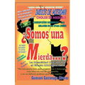 ¿Somos una Mierda...? La identidad Nacional y el efecto multiplicador