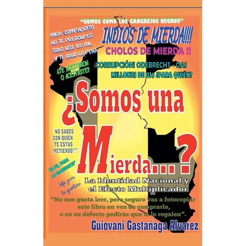 ¿Somos una Mierda...? La identidad Nacional y el efecto multiplicador