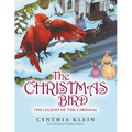 The Christmas Bird: The Legend of the Cardinal