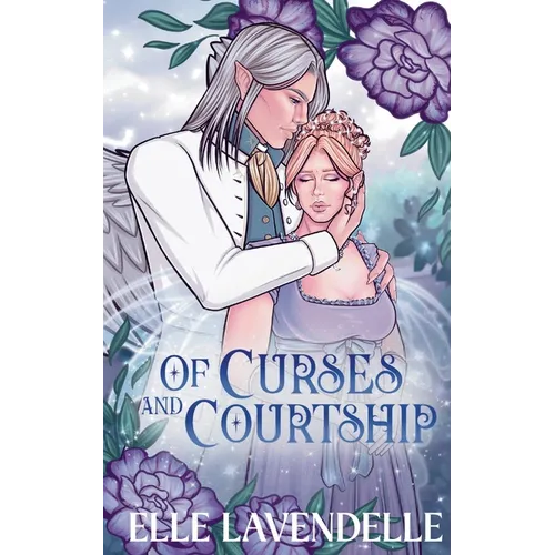 Of Curses and Courtship: A Spicy Forbidden Love Fairy Tale Romantasy Retelling