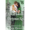 A Wallflower's Christmas Kiss