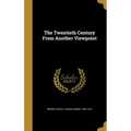 The Twentieth Century From Another Viewpoint