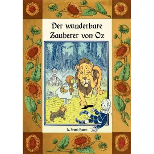 Der wunderbare Zauberer von Oz - Die Oz-Bücher Band 1: Deutsche Neuübersetzung von Maria Weber