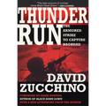 Thunder Run: The Armored Strike to Capture Baghdad