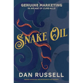 Snake Oil: Genuine Marketing in an Age of Cure-Alls