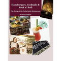 Hamburgers, Cocktails & Rock n' Roll: The Story of the Palm Suite Restaurant