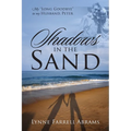 Shadows in the Sand: My "Long Goodbye" to my Husband, Peter