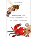 Tense Bees and Shell-Shocked Crabs: Are Animals Conscious?
