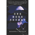 One More Secret: A masked man, enemies to lovers, dark romance novella for everyone who loves a villain