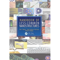 Handbook of Less-Common Nanostructures