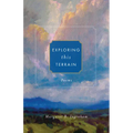 Exploring This Terrain: Poems