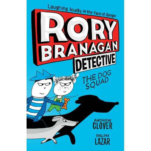 Rory Branagan: Detective: The Dog Squad #2