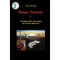 Tiempo y Narración II: Configuración del tiempo en el relato histórico