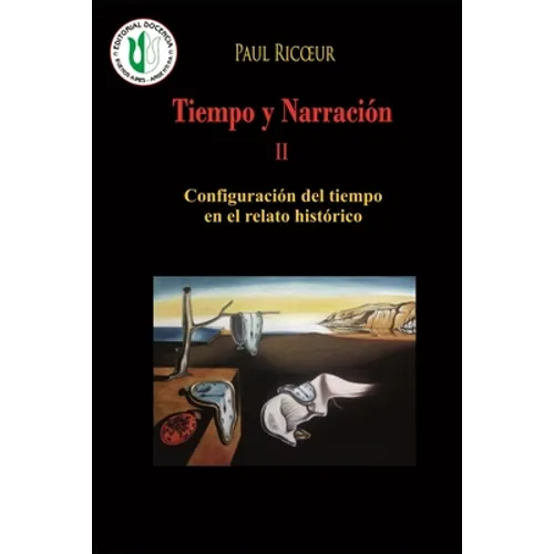 Tiempo y Narración II: Configuración del tiempo en el relato histórico