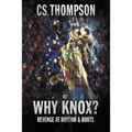 Why Knox?: Revenge at Rhythm & Roots