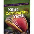 Killer Carnivorous Plants