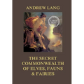 The Secret Commonwealth of Elves, Fauns & Fairies: Large Print Edition for a better reading experience
