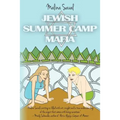 Jewish Summer Camp Mafia