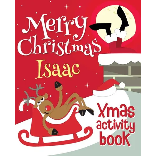 Merry Christmas Isaac - Xmas Activity Book: (Personalized Children's Activity Book)
