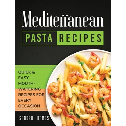 Mediterranean Pizza and Bread Recipes: The Best Recipes and Secrets To Master The Art Of Italian Pizza and Bread Making
