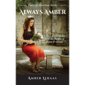 Always Amber: A Story of Redemption from the Shackles of Shame & Trauma