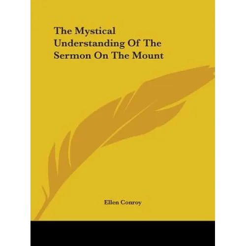 The Mystical Understanding Of The Sermon On The Mount
