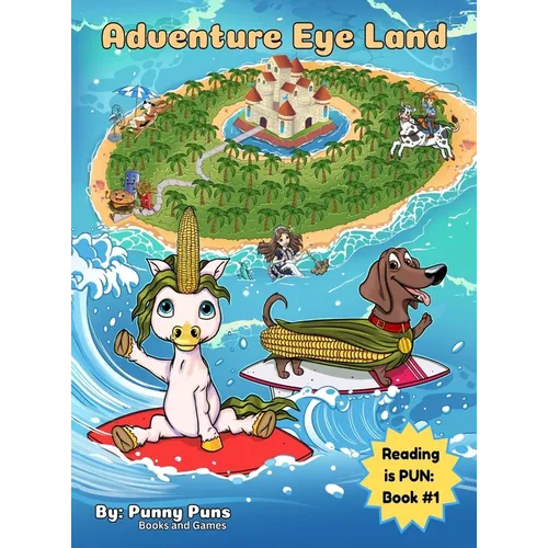 Adventure Eye Land: Reading is PUN: Book #1