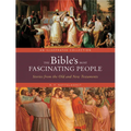 The Bible's Most Fascinating People: Stories from the Old and New Testaments