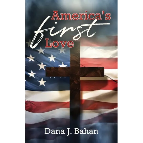 America's First Love