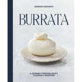 Burrata: A Journey Through Craft, Flavour & Tradition