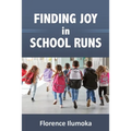 Finding Joy in School Runs