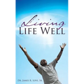 Living Life Well
