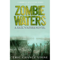 Zombie Waters: A Rick Waters Novel