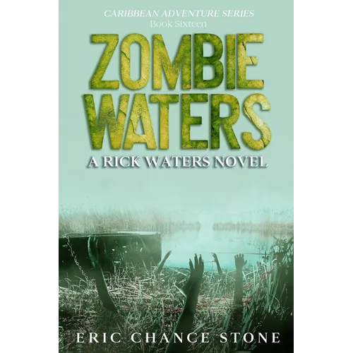 Zombie Waters: A Rick Waters Novel