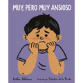 Muy, Pero Muy Ansioso