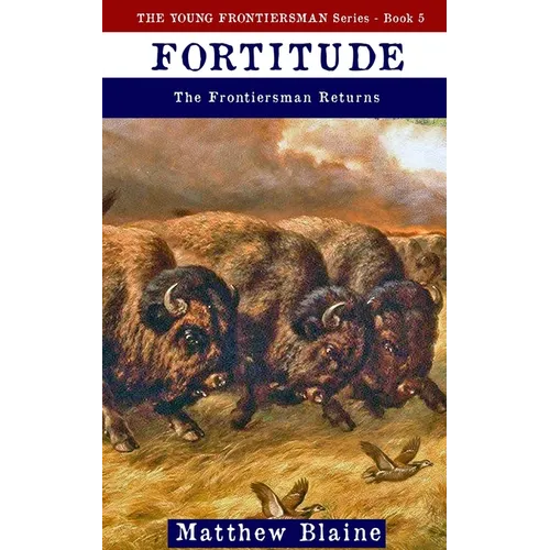 Fortitude: The Frontiersman Returns