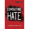 Combating Hate: A Framework for Direct Action