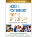 School Psychology for the 21st Century: Foundations and Practices