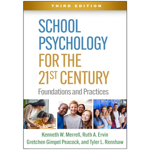 School Psychology for the 21st Century: Foundations and Practices