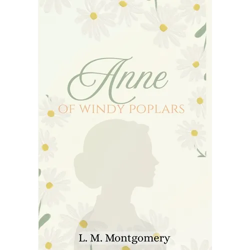 Anne of Windy Poplars