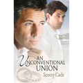 An Unconventional Union: Volume 2
