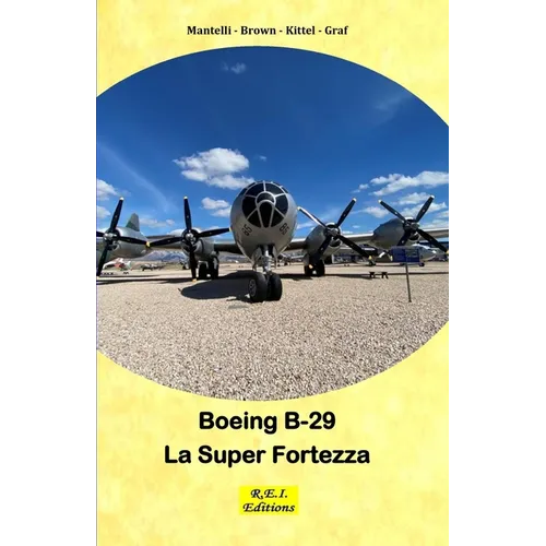 Boeing B-29 Superfortress - La Super Fortezza