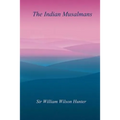The Indian Musalmans