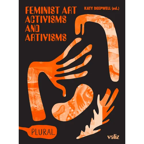 Feminist Art Activisms and Artivisms