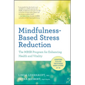 Mindfulness-Based Stress Reduction: The Mbsr Program for Enhancing Health and Vitality