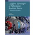 Cryogenic Technologies at the European Spallation Source: A big science case study