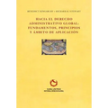 Hacia el Derecho Administrativo Global: fundamentos, principios y ámbito de aplicación