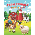 Farm Animals Coloring Book Ages 1-2: My First Farm Animals Coloring Book For Kids Ages 1 With 50 Unique Illustrations of Cow, Lamb, Horse, Chicken, Pi