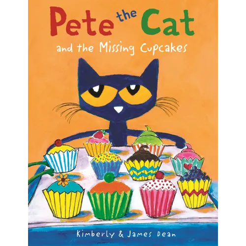 Pete the Cat and the Missing Cupcakes