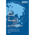 New Trends in Mission: The Emerging Future